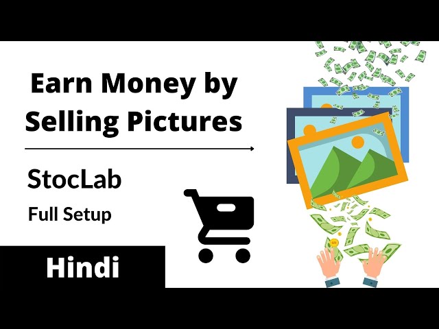 Earn Money by Selling Pictures || Start Picture Selling Business || Stoclab Full Setup in Hindi