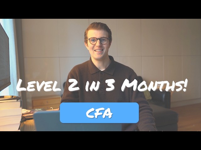 How to Study for CFA Level 2 in 3 Months!