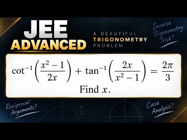 JEE Advanced 🔥 | Can You Solve This Inverse Trigonometry Problem? | Smart Trick