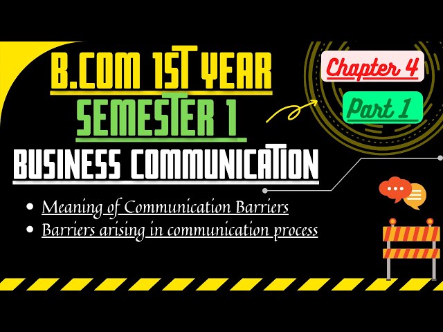 Communication barriers| Business communication chapter4| B.Com 1st year semester1