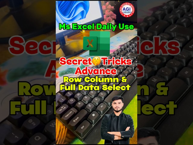 How to Select Rows, Columns & Full Data in Excel (The Pro Way)