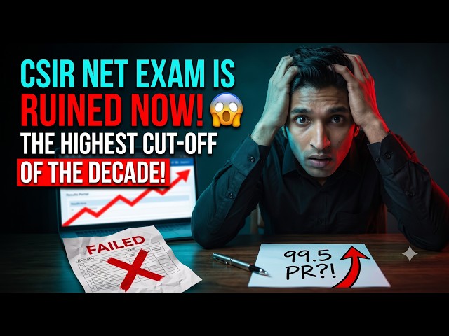 CSIR NET Exam is RUINED Now! 😱 | The HIGHEST Cut-off of the Decade Explained!