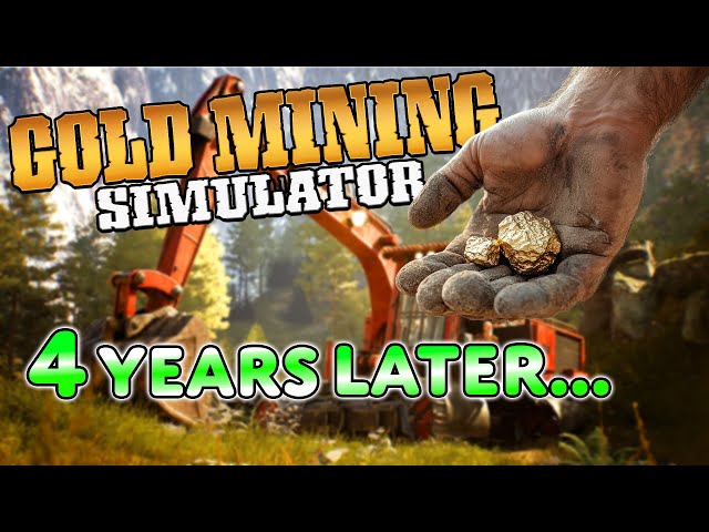 4 Years Later… Gold Mining Simulator Completely Surprised Me