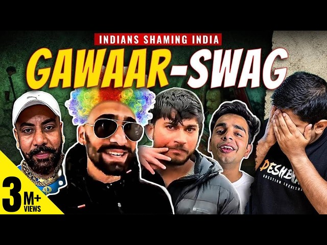 Pt.1 | Content Creators To Tourists - How Gawaar Swag Is Killing India's Reputation | Akash Banerjee