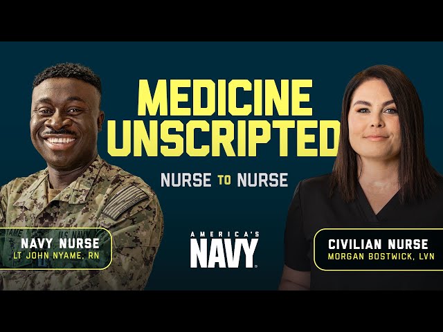 Medicine Unscripted: Navy Nurse