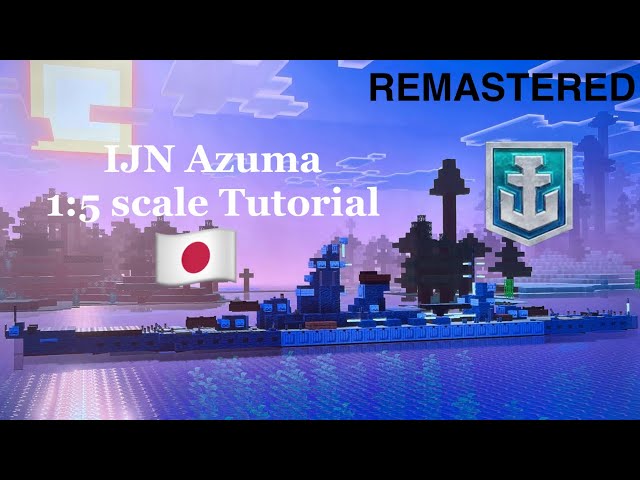 🛡️Minecraft IJN Azuma 1:5 scale Tutorial | Japanese Tier 9 super cruiser