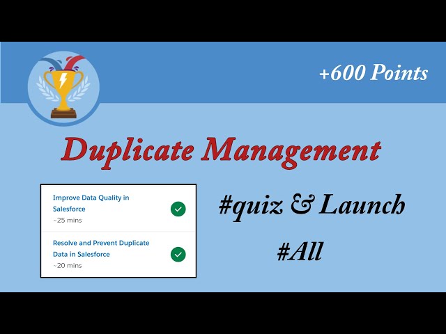 Duplicate Management (Launch & Q/A) |Salesforce Answers|Trailhead