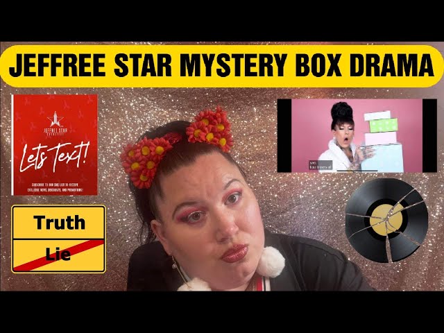 Jeffree Star Mystery Box Drama