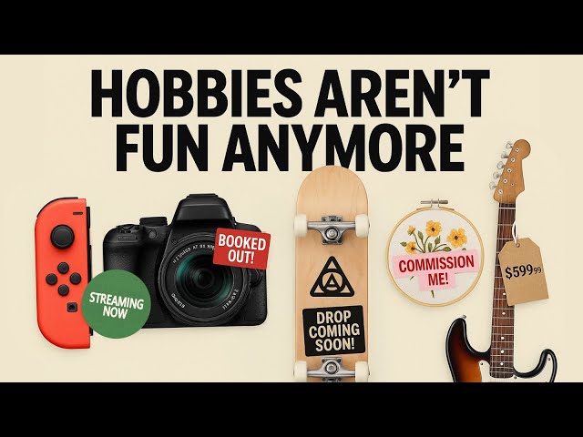 The grindification of hobbies