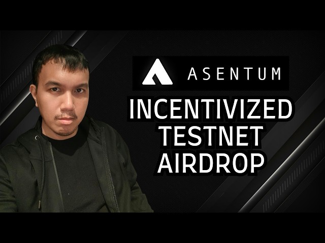Asentum incentivized testnet airdrop [STEP-BY-STEP GUIDE]