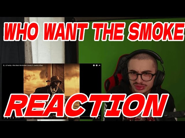 Lil Yachty ft. Cardi B & Offset - Who Want the Smoke? (Reaction Video)