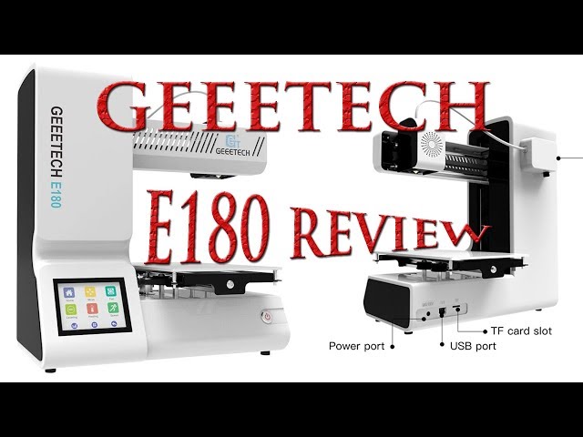 Geeetech E180 3D Printer, In Depth Review, Setup, Print & Thoughts