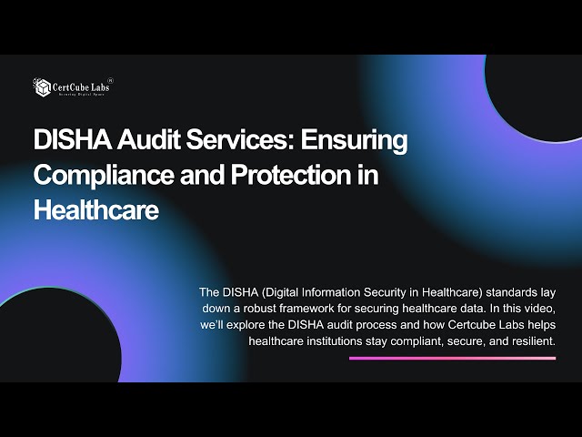 DISHA Compliance Audit Explained | Securing Digital Health with Certcube Labs | #healthcaresecurity