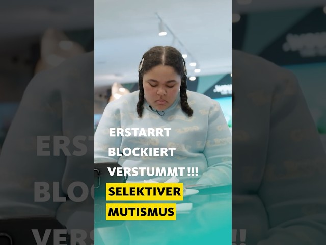 🤐💬 Erstarrt, blockiert, verstummt - Selektiver Mutismus