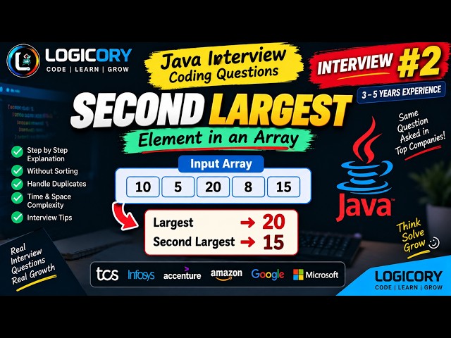 Find Second Largest Element in Java | Java Interview Coding Question #2 | 3–5 Years Experience