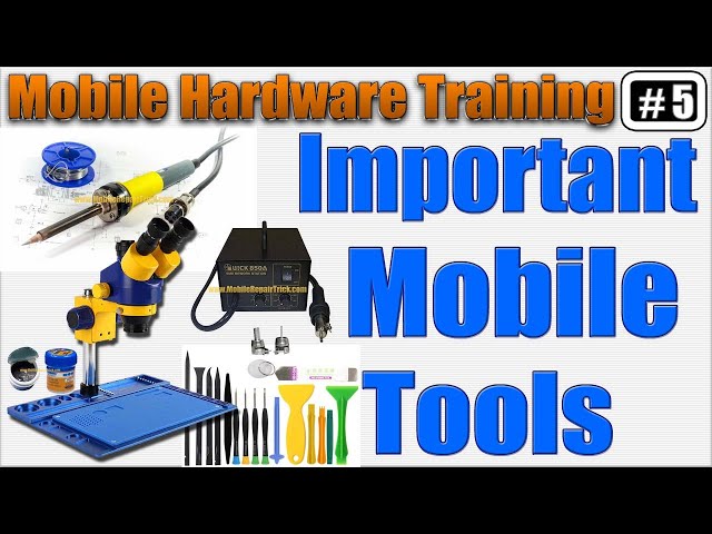 Mobile Hardware Training Lesson 5 | Important Mobile Repair Tools for Hardware & Software