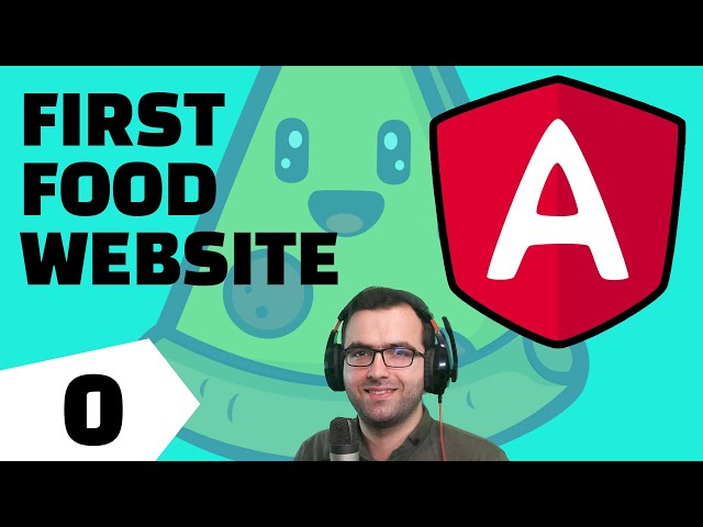 Build Your First Food Website Using ANGULAR - Part 0 - Demo And Installation