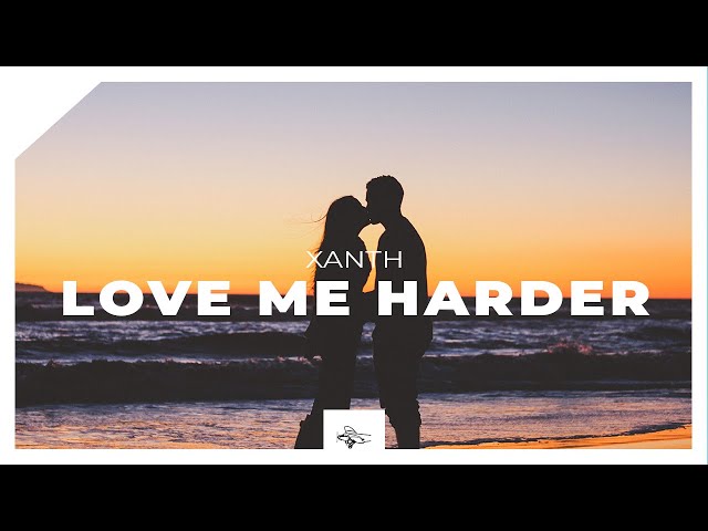 Xanth - Love Me Harder
