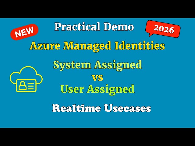 System Assigned vs User Assigned Managed Identity in Azure | Practical Demo & Real-Time Use Cases
