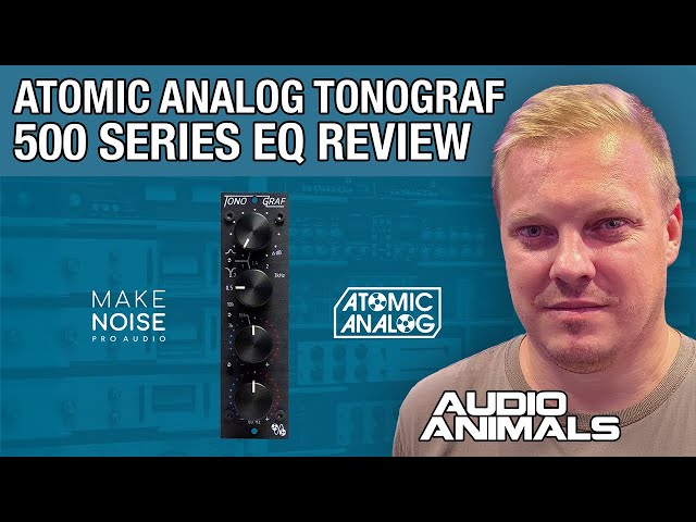 Atomic Analog Tonograf EQ - 500 Series EQ Review