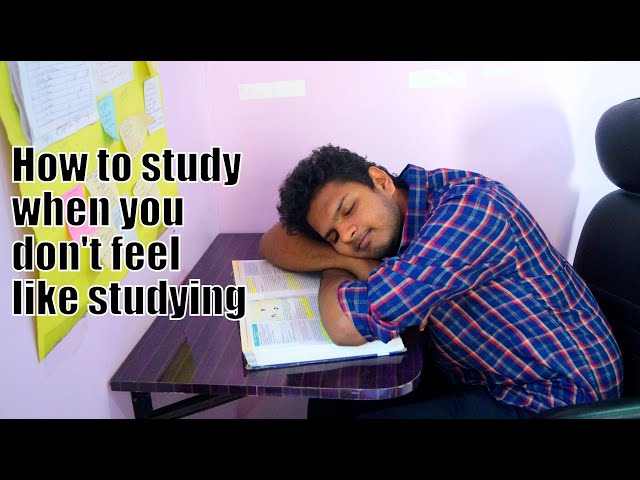 How to study when you don't feel like studying | Anuj Pachhel