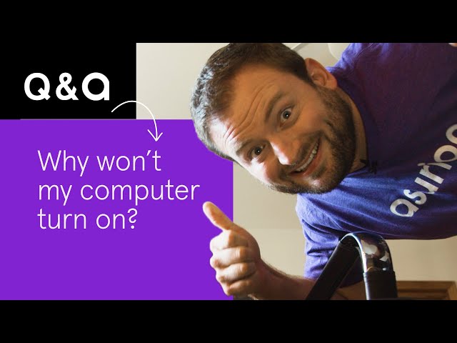 Why won't my computer turn on? | Asurion