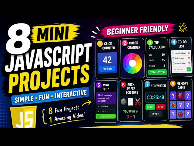 🚀 8 JavaScript Projects You Can Build in One Video | Beginner Interactive Projects