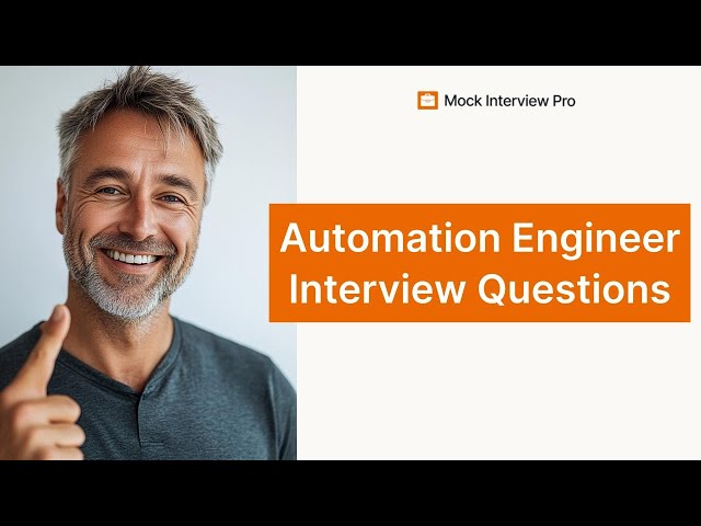 Automation Engineer Interview Questions and Answers