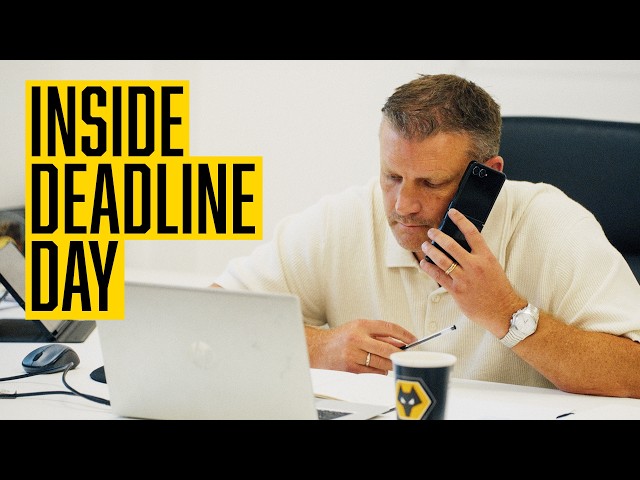 Inside Wolves’ transfer deadline day