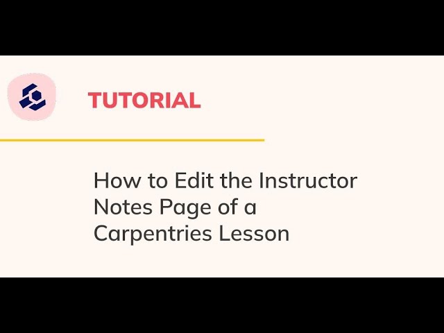 How to Edit the Instructor Notes page of a Carpentries Lesson