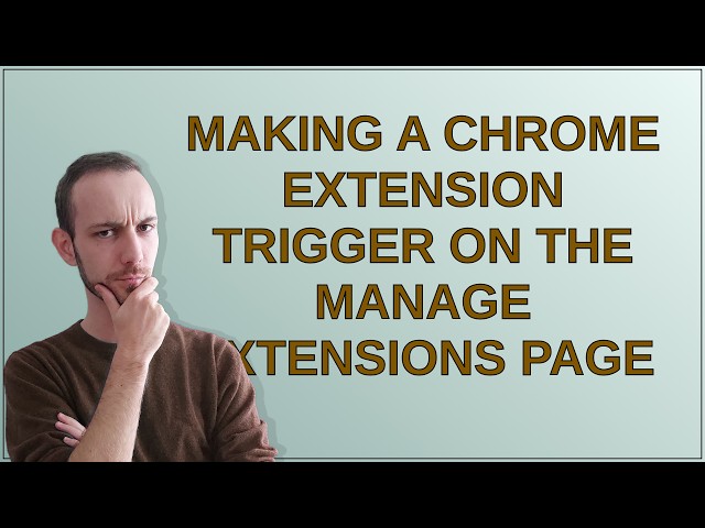 Making a Chrome extension trigger on the Manage Extensions page