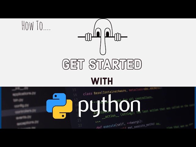How to Get Started with Python Programming | Python Tutorial