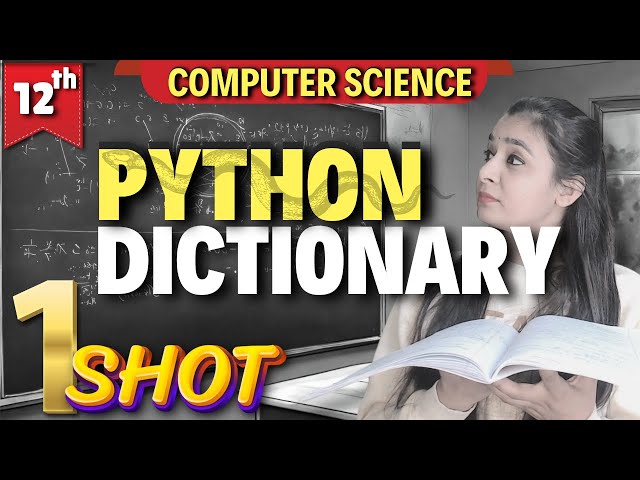 PYTHON - DICTIONARY | ONE CLASS ONE TOPIC SERIES | Class 12 Computer Science #csclass12 #class12cs