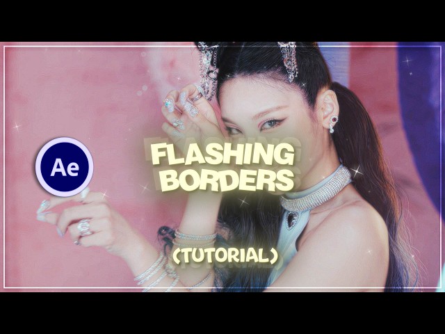 Flashing borders tutorial (On After Effects)