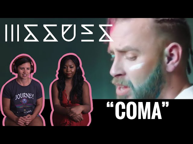 Issues - "COMA" - Reaction
