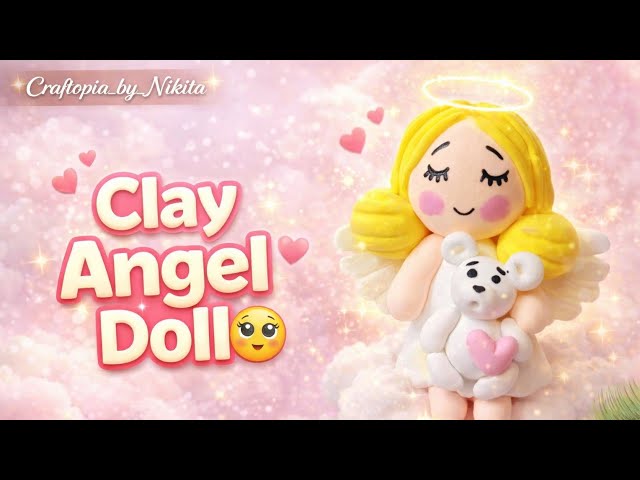 Cute Angel Doll from Clay 😍 | Easy DIY Aesthetic Clay Art Tutorial@Craftopia_by_Nikita #diy #viral 
