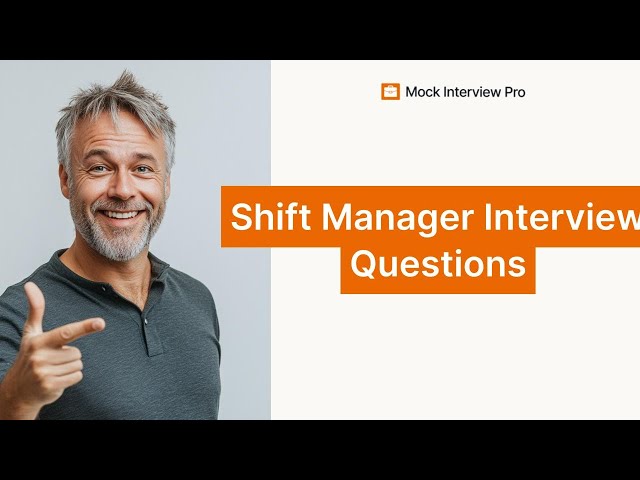 Most Common Shift Manager Interview Questions