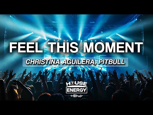 Pitbull - Feel This Moment (Lyrics) ft. Christina Aguilera
