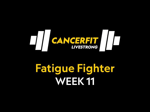 Fatigue FIghter Week 11