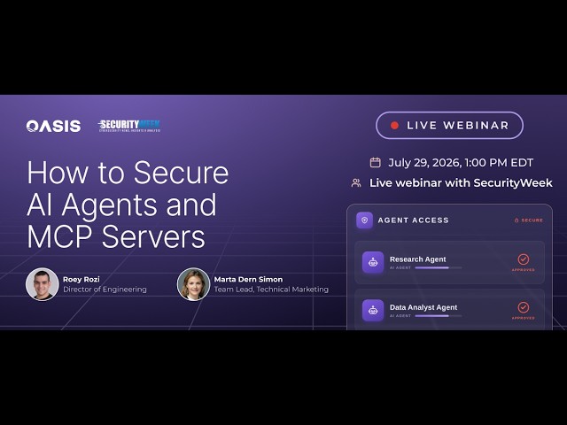 How to Secure AI Agents and MCP Servers (SecurityWeek Webinar)
