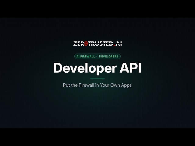 AI Firewall Developer API: give your own applications the same protection | Part 15