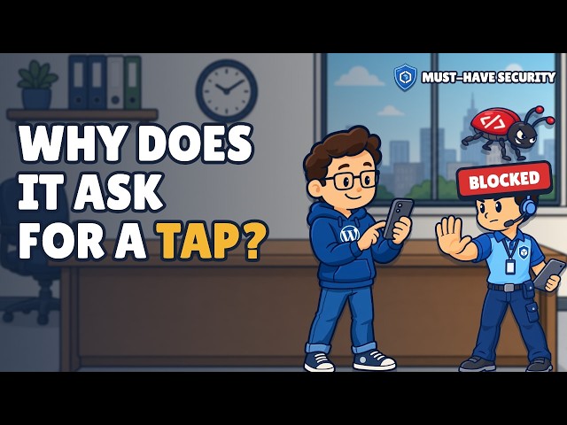 Why does my security plugin ask for a tap? (and how it stops XSS)