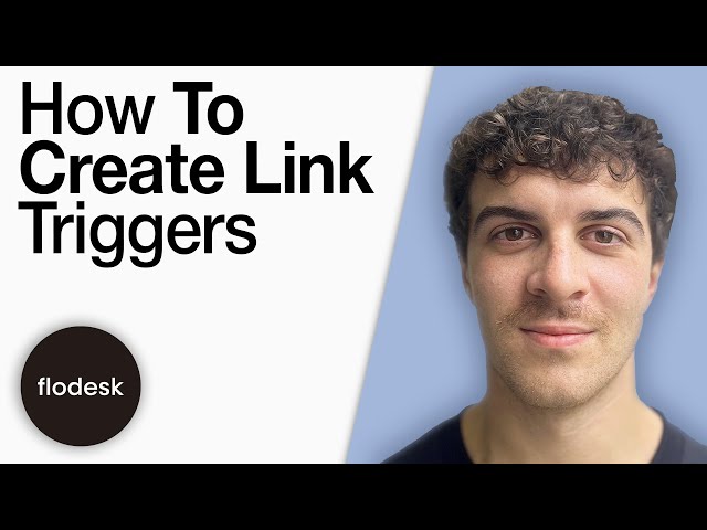 How to Create Link Triggers in Flodesk - Flodesk Workflow Tutorial [2025 Full Guide]