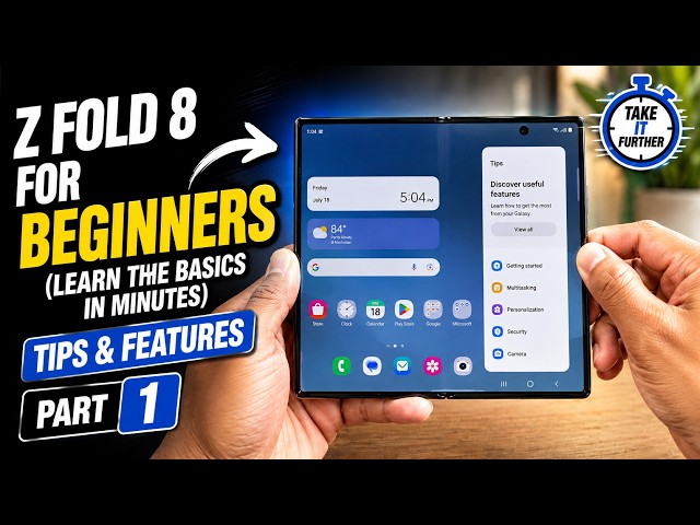 Samsung Galaxy Z Fold 8 for Beginners  (Step by Step Setup and Walkthrough)