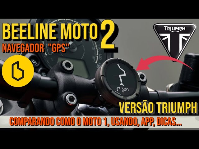 GPS Beeline MOTO II - Purchased from Triumph Brazil - Comparison with Beeline MOTO and use