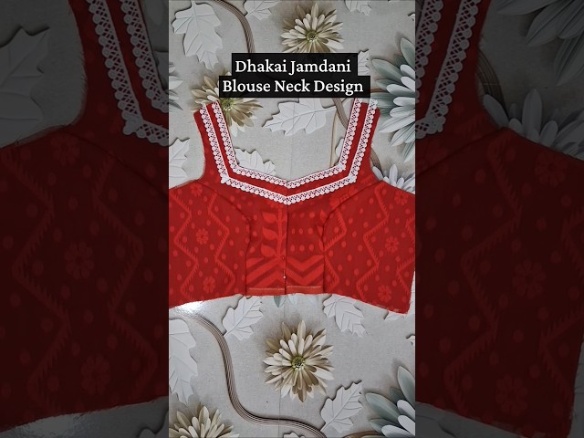 Dhakai Jamdani Blouse Neck Design ♥️ #tutorial #shorts #viral #creator #design #foryou #trending