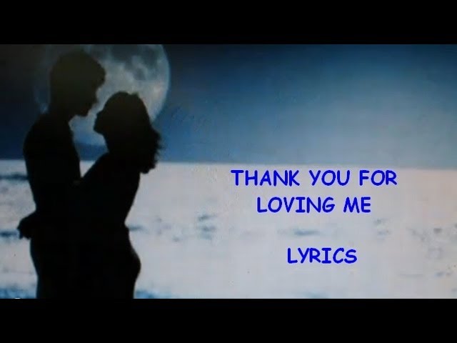Bon Jovi, Thank You for Loving Me, Onscreen Lyrics