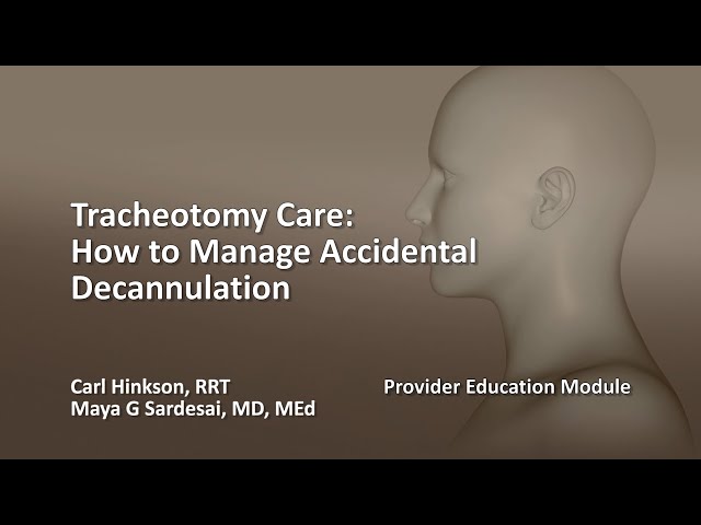 Tracheotomy Care: How to Manage Accidental Decannulation
