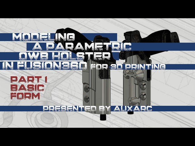 Modeling a Parametric OWB Holster for 3D Printing in Fusion360: Part I - Basic Form