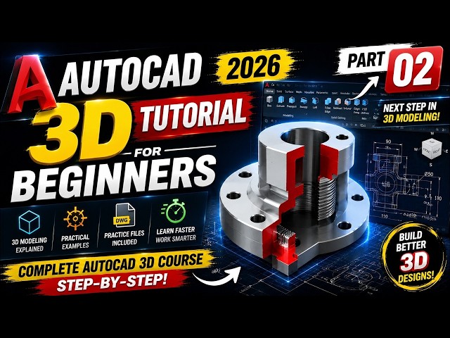 [ Part 02]  🚀 AutoCAD 3D Modeling for Beginners